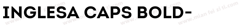 Inglesa Caps Bold字体转换
